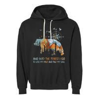 And Into The Forest I Go To Lose My Mind Camping Bear Garment-Dyed Fleece Hoodie