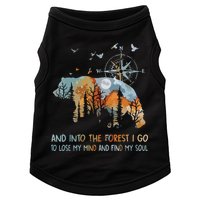 And Into The Forest I Go To Lose My Mind Camping Bear Doggie Tank