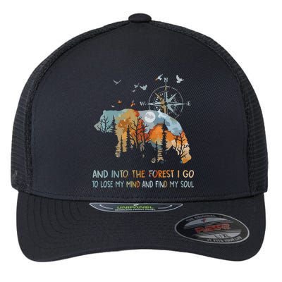 And Into The Forest I Go To Lose My Mind Camping Bear Flexfit Unipanel Trucker Cap