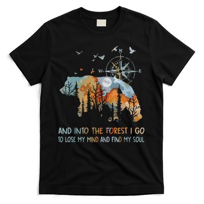 And Into The Forest I Go To Lose My Mind Camping Bear T-Shirt