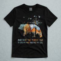 And Into The Forest I Go To Lose My Mind Camping Bear T-Shirt