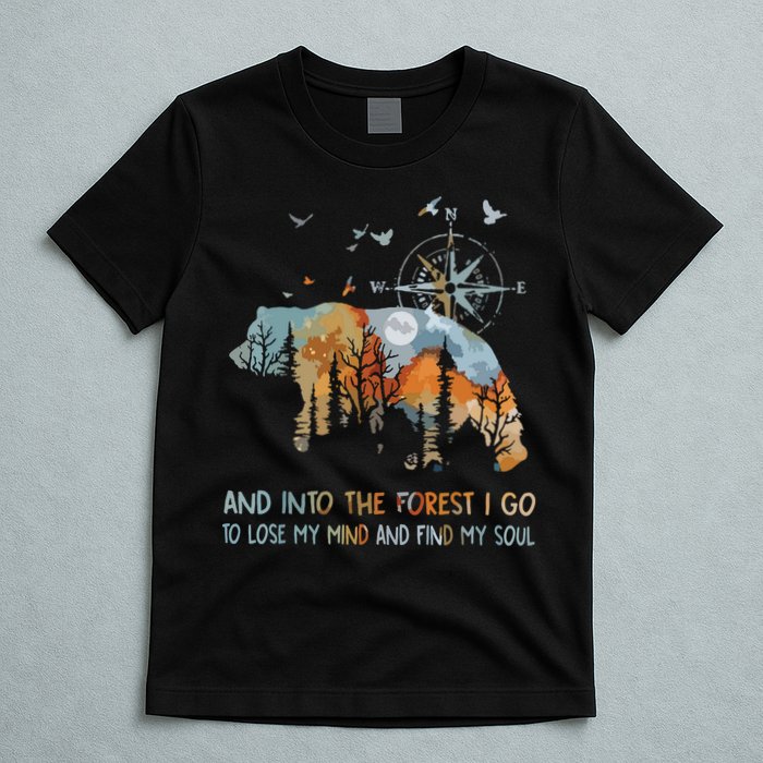 And Into The Forest I Go To Lose My Mind Camping Bear T-Shirt