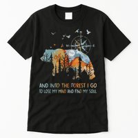 And Into The Forest I Go To Lose My Mind Camping Bear Tall T-Shirt