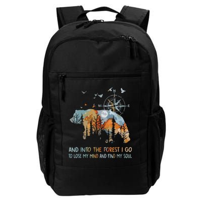 And Into The Forest I Go To Lose My Mind Camping Bear Backpack