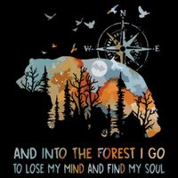 And Into The Forest I Go To Lose My Mind Camping Bear Sustainable Bucket Hat