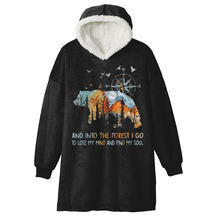 And Into The Forest I Go To Lose My Mind Camping Bear Hooded Wearable Blanket
