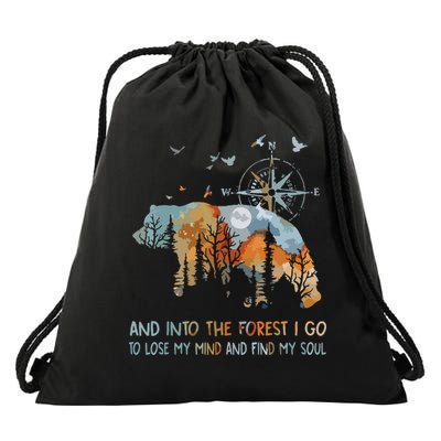 And Into The Forest I Go To Lose My Mind Camping Bear Drawstring Bag