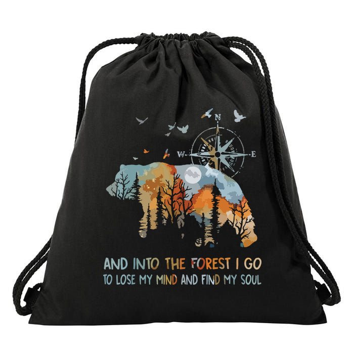And Into The Forest I Go To Lose My Mind Camping Bear Drawstring Bag