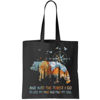 And Into The Forest I Go To Lose My Mind Camping Bear Bag