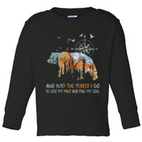 And Into The Forest I Go To Lose My Mind Camping Bear Toddler Long Sleeve Shirt