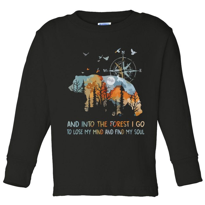 And Into The Forest I Go To Lose My Mind Camping Bear Toddler Long Sleeve Shirt