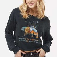 And Into The Forest I Go To Lose My Mind Camping Bear Cropped Pullover Crew