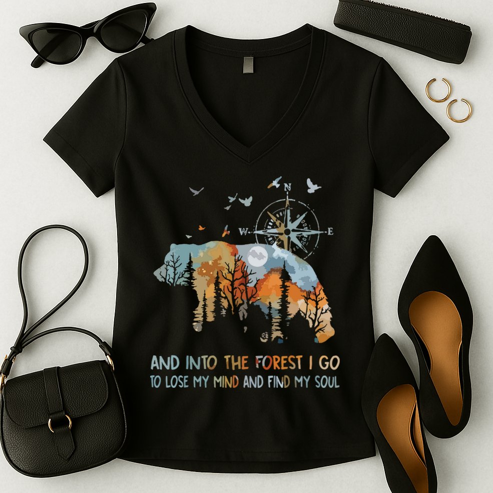 And Into The Forest I Go To Lose My Mind Camping Bear Women's V-Neck T-Shirt