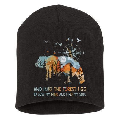 And Into The Forest I Go To Lose My Mind Camping Bear Short Acrylic Beanie