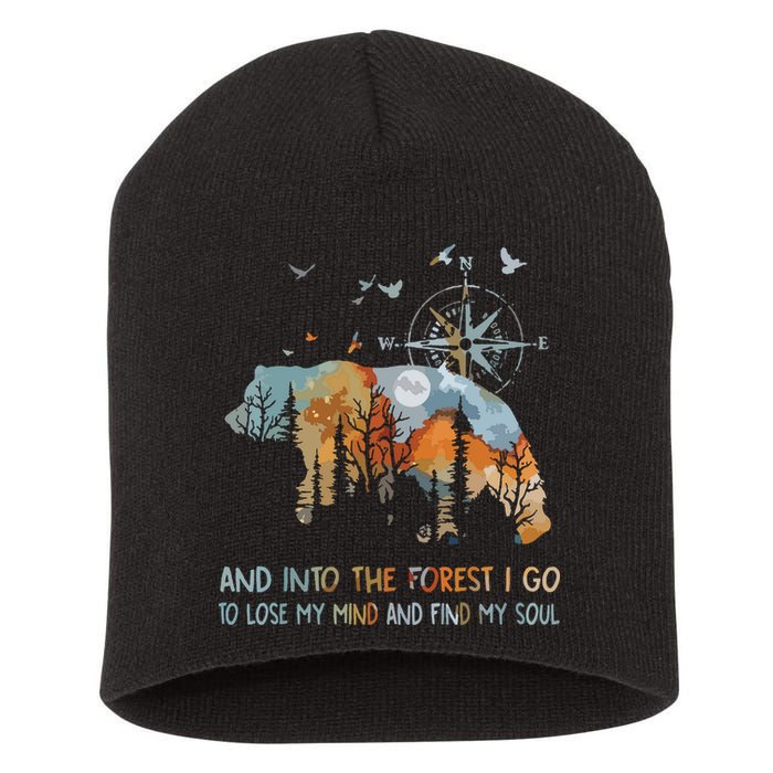 And Into The Forest I Go To Lose My Mind Camping Bear Short Acrylic Beanie