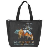 And Into The Forest I Go To Lose My Mind Camping Bear Zip Tote Bag