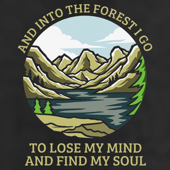 And Into The Forest I Go To Lose My Mind And Find My Soul Cool Comfort Performance Bucket Hat