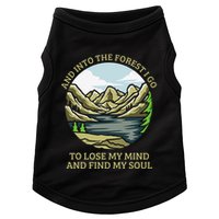 And Into The Forest I Go To Lose My Mind And Find My Soul Doggie Tank