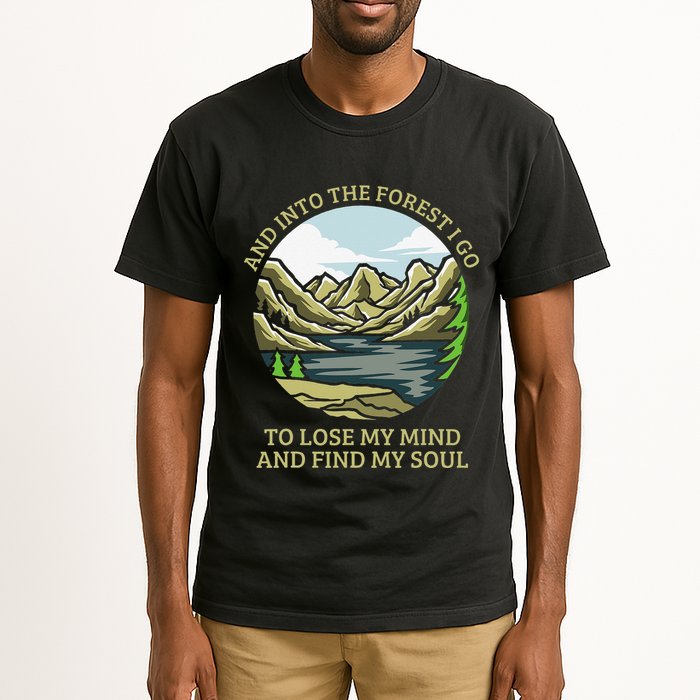 And Into The Forest I Go To Lose My Mind And Find My Soul Tall T-Shirt