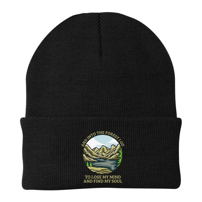 And Into The Forest I Go To Lose My Mind And Find My Soul Beanie