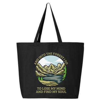 And Into The Forest I Go To Lose My Mind And Find My Soul 25L Jumbo Tote