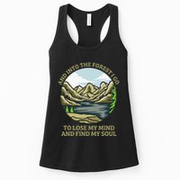 And Into The Forest I Go To Lose My Mind And Find My Soul Womens Tank Top