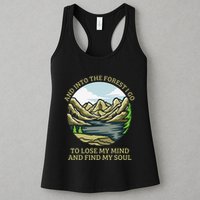 And Into The Forest I Go To Lose My Mind And Find My Soul Womens Tank Top