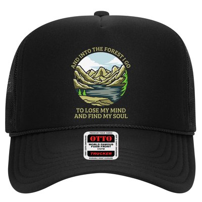 And Into The Forest I Go To Lose My Mind And Find My Soul Trucker Hat