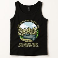 And Into The Forest I Go To Lose My Mind And Find My Soul Tank Top