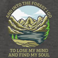 And Into The Forest I Go To Lose My Mind And Find My Soul Vector Backpack