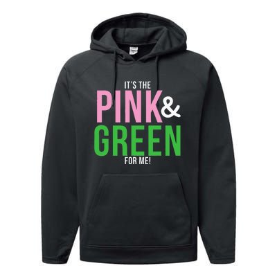 A Its The Pink And Green For Me Sorority Performance Fleece Hoodie