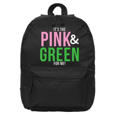 A Its The Pink And Green For Me Sorority 16 in Basic Backpack