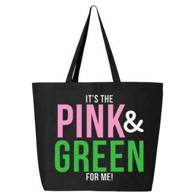 A Its The Pink And Green For Me Sorority 25L Jumbo Tote