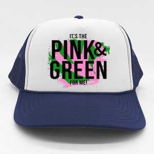 A ItS The Pink And Green For Me Sorority Trucker Hat