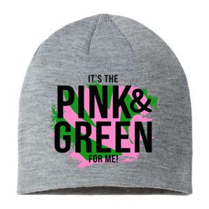 A ItS The Pink And Green For Me Sorority Sustainable Beanie