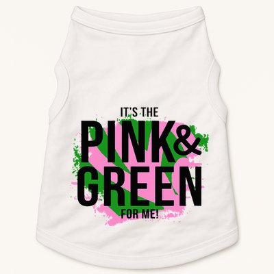 A ItS The Pink And Green For Me Sorority Doggie Tank