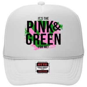 A ItS The Pink And Green For Me Sorority High Crown Mesh Back Trucker Hat