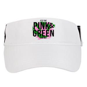 A ItS The Pink And Green For Me Sorority Adult Drive Performance Visor