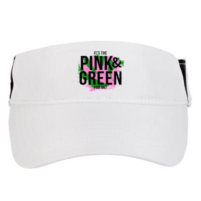 A ItS The Pink And Green For Me Sorority Adult Drive Performance Visor