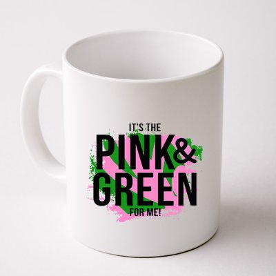 A ItS The Pink And Green For Me Sorority Mug
