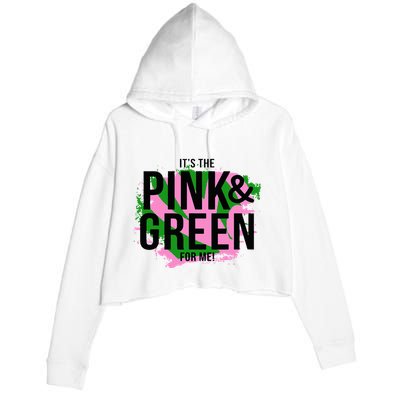 A ItS The Pink And Green For Me Sorority Crop Fleece Hoodie