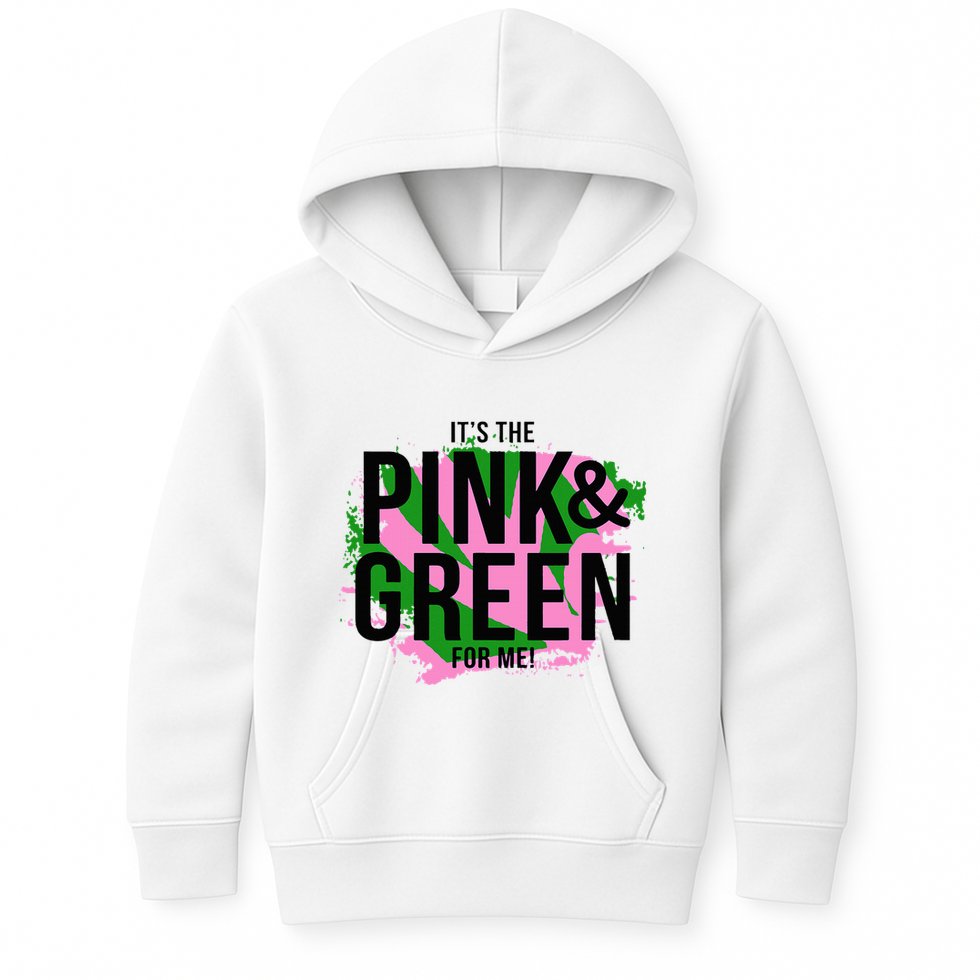 A ItS The Pink And Green For Me Sorority Kids Hoodie