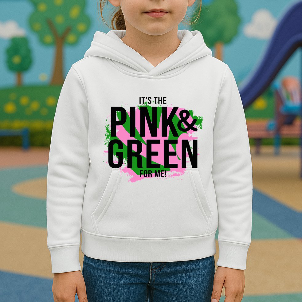 A ItS The Pink And Green For Me Sorority Kids Hoodie