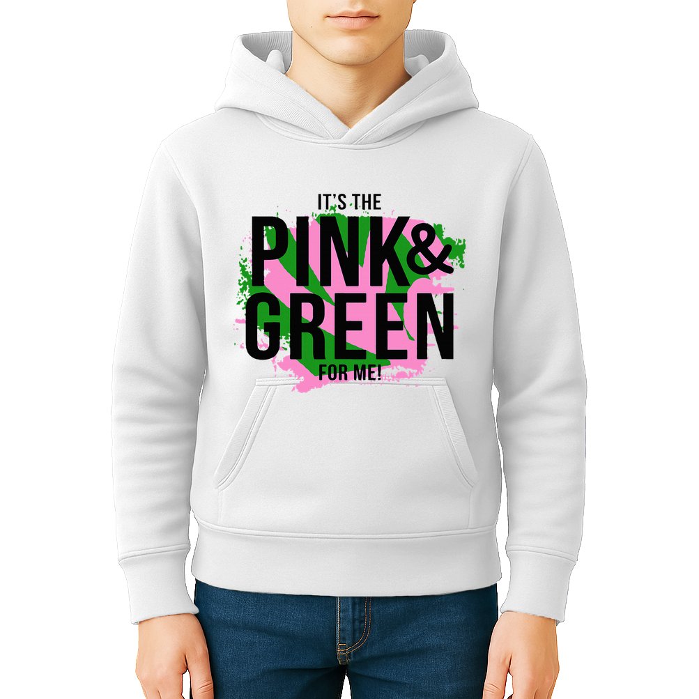 A ItS The Pink And Green For Me Sorority Kids Hoodie