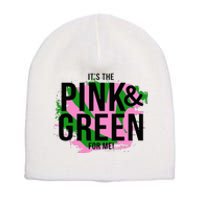 A ItS The Pink And Green For Me Sorority Short Acrylic Beanie