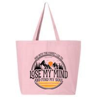 And Into The Forest I Go To Lose My Mind And Find My Soul 25L Jumbo Tote