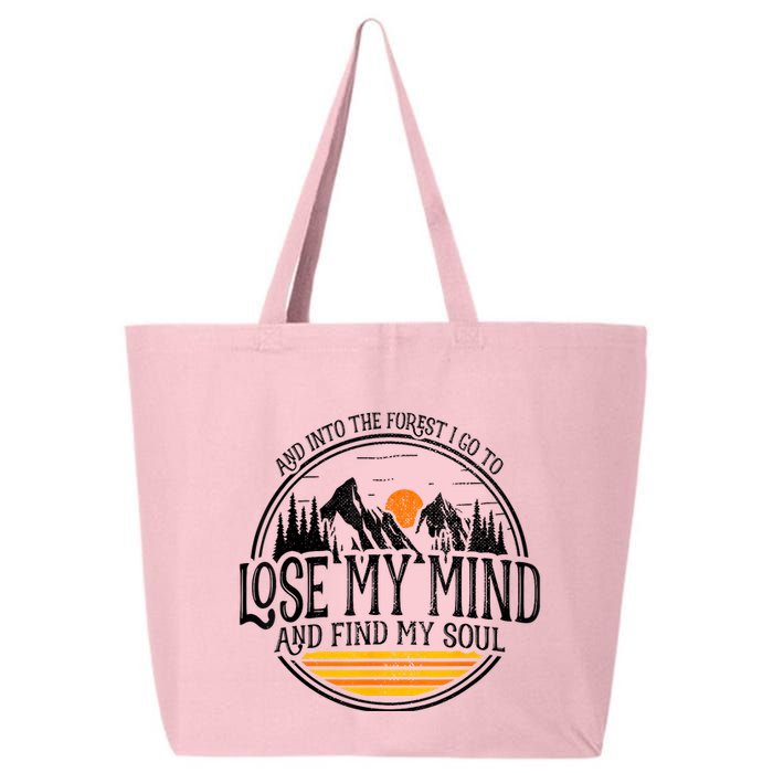 And Into The Forest I Go To Lose My Mind And Find My Soul 25L Jumbo Tote