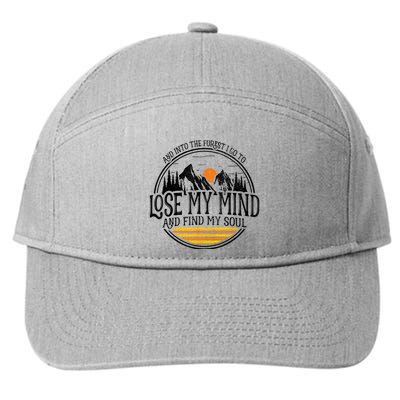 And Into The Forest I Go To Lose My Mind And Find My Soul 7-Panel Snapback Hat