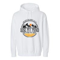 And Into The Forest I Go To Lose My Mind And Find My Soul Garment-Dyed Fleece Hoodie