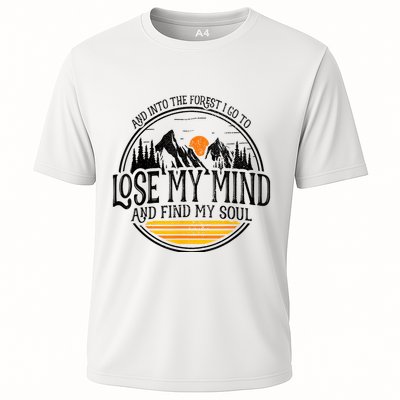 And Into The Forest I Go To Lose My Mind And Find My Soul Performance Shirt